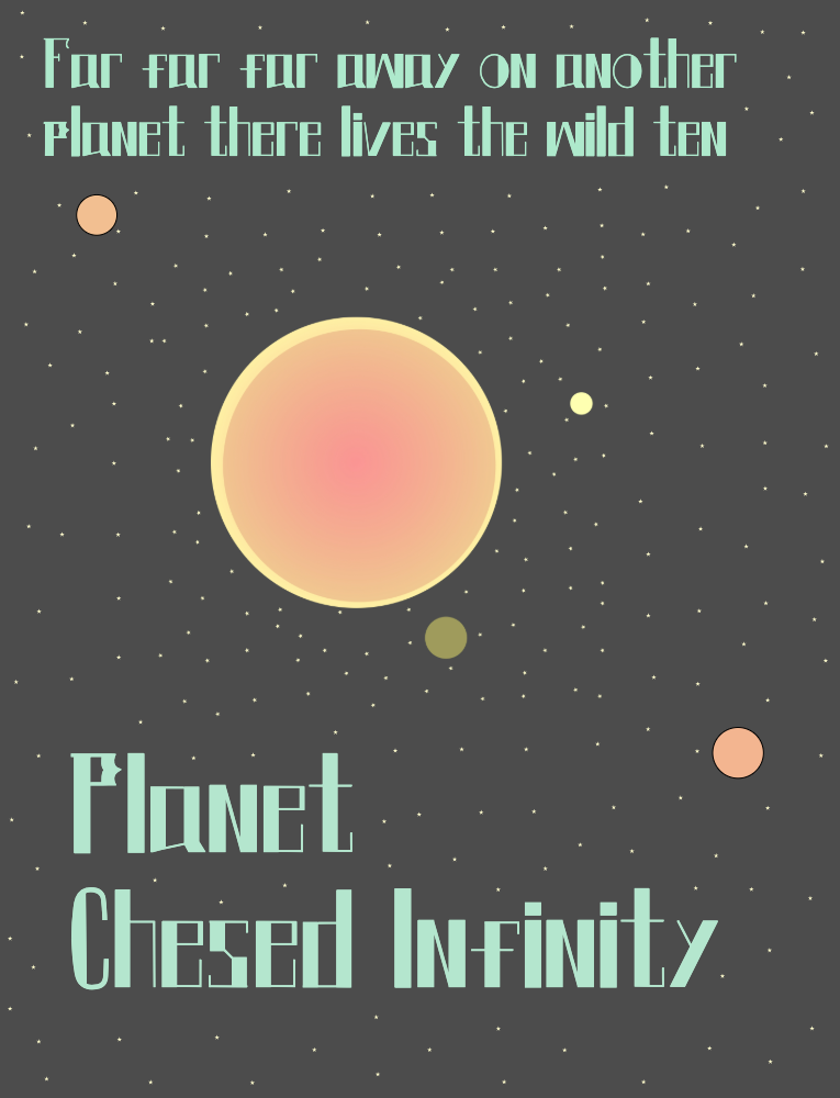 Far far far away on another planet there lives the wild ten. Planet Chesed Infinity. Illustration of planets in space.